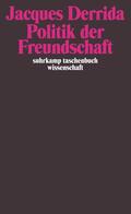 Derrida |  Politik der Freundschaft | Buch |  Sack Fachmedien