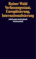 Wahl |  Verfassungsstaat, Europäisierung, Internationalisierung | Buch |  Sack Fachmedien