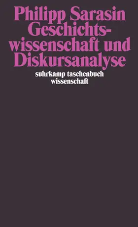 Sarasin |  Geschichtswissenschaft und Diskursanalyse | Buch |  Sack Fachmedien