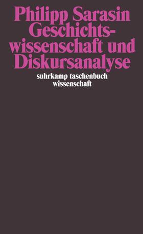 Sarasin | Geschichtswissenschaft und Diskursanalyse | Buch | 978-3-518-29239-6 | sack.de