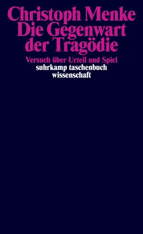 Menke |  Die Gegenwart der Tragödie | Buch |  Sack Fachmedien