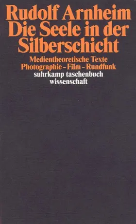 Arnheim / Diederichs |  Die Seele in der Silberschicht | Buch |  Sack Fachmedien