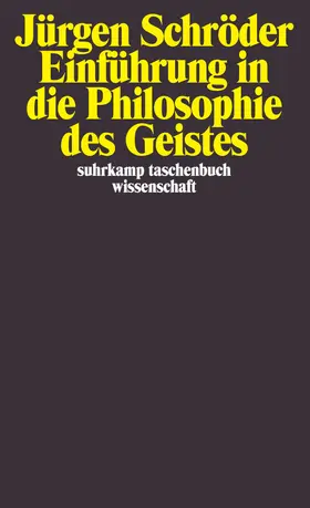 Schröder |  Einführung in die Philosophie des Geistes | Buch |  Sack Fachmedien