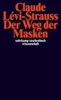 Levi-Strauss / Lévi-Strauss |  Der Weg der Masken | Buch |  Sack Fachmedien