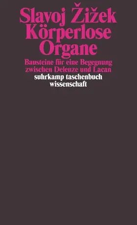 Žižek |  Körperlose Organe | Buch |  Sack Fachmedien