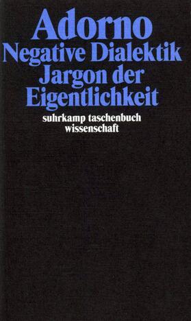 Adorno |  Negative Dialektik. Jargon der Eigentlichkeit | Buch |  Sack Fachmedien