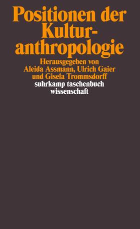 Assmann / Gaier / Trommsdorff | Positionen der Kulturanthropologie | Buch | 978-3-518-29324-9 | sack.de
