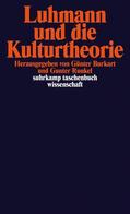 Burkart / Runkel |  Luhmann und die Kulturtheorie | Buch |  Sack Fachmedien