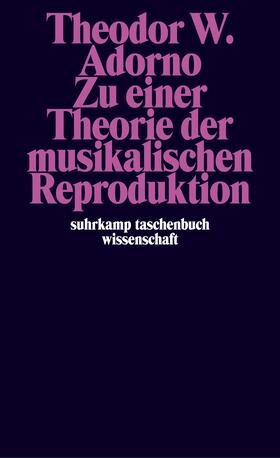 Adorno / Lonitz |  Adorno, T: Theorie/musik. Reproduktion | Buch |  Sack Fachmedien