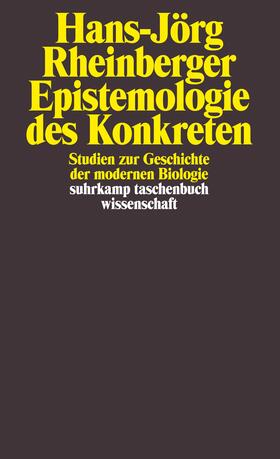 Rheinberger | Epistemologie des Konkreten | Buch | 978-3-518-29371-3 | sack.de