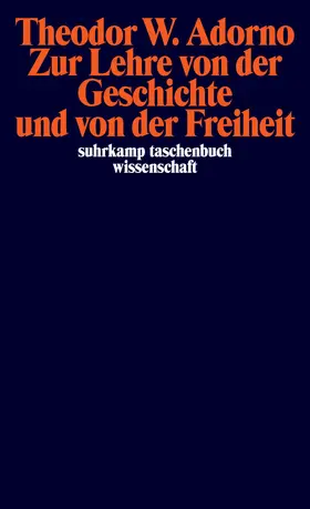 Adorno / Tiedemann | Zur Lehre von der Geschichte und von der Freiheit | Buch | 978-3-518-29385-0 | www.sack.de