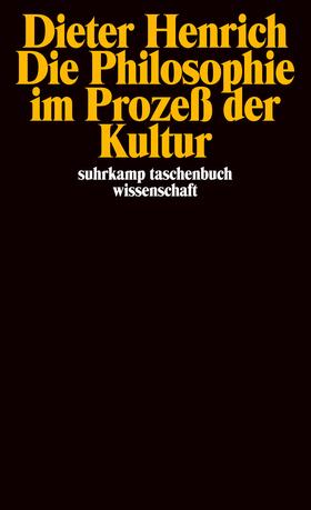 Henrich | Die Philosophie im Prozeß der Kultur | Buch | 978-3-518-29412-3 | sack.de