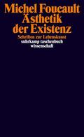 Foucault / Defert / Ewald |  Ästhetik der Existenz | Buch |  Sack Fachmedien