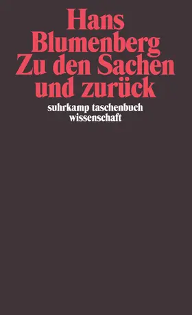 Blumenberg / Sommer |  Zu den Sachen und zurück | Buch |  Sack Fachmedien