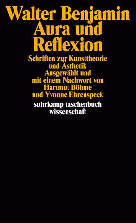 Benjamin / Böhme / Ehrenspeck |  Aura und Reflexion | Buch |  Sack Fachmedien