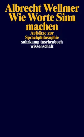 Wellmer |  Wie Worte Sinn machen | Buch |  Sack Fachmedien