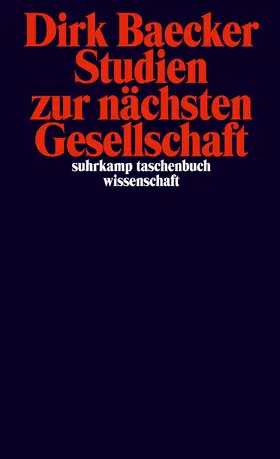 Baecker |  Studien zur nächsten Gesellschaft | Buch |  Sack Fachmedien