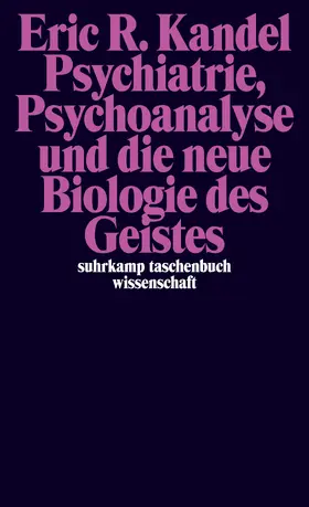 Kandel |  Psychiatrie, Psychoanalyse und die neue Biologie des Geistes | Buch |  Sack Fachmedien