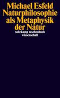 Esfeld |  Naturphilosophie als Metaphysik der Natur | Buch |  Sack Fachmedien