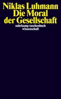 Luhmann / Horster |  Die Moral der Gesellschaft | Buch |  Sack Fachmedien