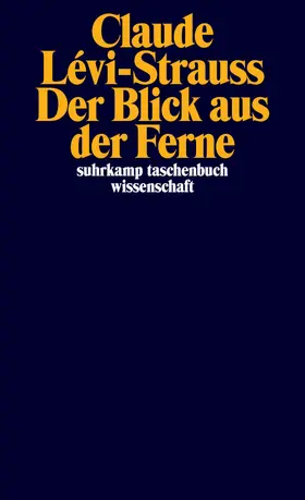 Lévi-Strauss |  Der Blick aus der Ferne | Buch |  Sack Fachmedien