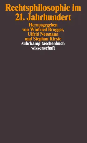 Brugger / Neumann / Kirste |  Rechtsphilosophie im 21. Jahrhundert | Buch |  Sack Fachmedien