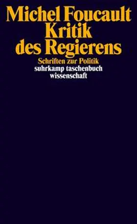 Foucault / Bröckling |  Kritik des Regierens | Buch |  Sack Fachmedien