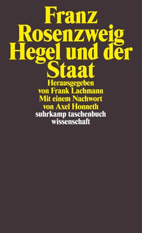 Rosenzweig / Lachmann | Hegel und der Staat | Buch | 978-3-518-29541-0 | sack.de