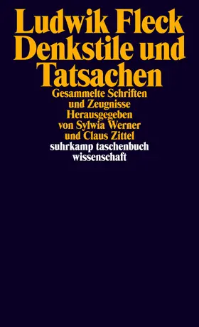 Fleck / Werner / Zittel |  Denkstile und Tatsachen | Buch |  Sack Fachmedien
