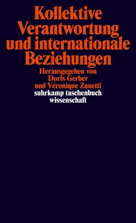 Gerber / Zanetti |  Kollektive Verantwortung und internationale Beziehungen | Buch |  Sack Fachmedien