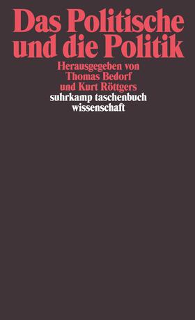 Bedorf / Röttgers |  Das Politische und die Politik | Buch |  Sack Fachmedien