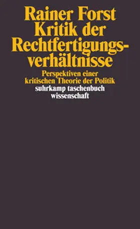 Forst |  Forst, R: Kritik der Rechtfertigungsverhältnisse | Buch |  Sack Fachmedien