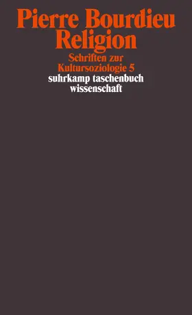 Bourdieu / Egger / Schultheis |  Bourdieu, P: Schriften zur Kultursoziologie 5 Religion | Buch |  Sack Fachmedien