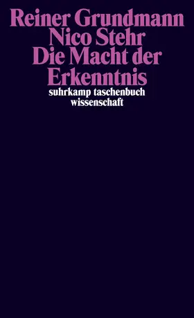 Stehr / Grundmann |  Die Macht der Erkenntnis | Buch |  Sack Fachmedien
