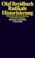 Breidbach |  Radikale Historisierung | Buch |  Sack Fachmedien