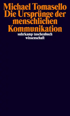 Tomasello |  Die Ursprünge der menschlichen Kommunikation | Buch |  Sack Fachmedien