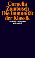 Zumbusch |  Die Immunität der Klassik | Buch |  Sack Fachmedien