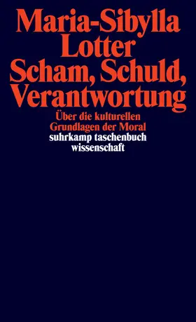 Lotter |  Scham, Schuld, Verantwortung | Buch |  Sack Fachmedien