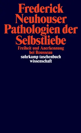 Neuhouser |  Pathologien der Selbstliebe | Buch |  Sack Fachmedien