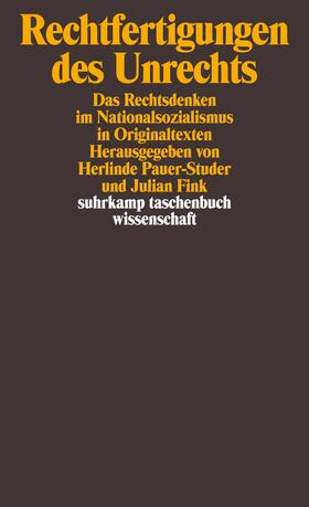 Pauer-Studer / Fink | Rechtfertigungen des Unrechts | Buch | 978-3-518-29643-1 | sack.de