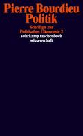 Bourdieu / Schultheis / Egger |  Schriften 07: Politik. Schriften zur Politischen Ökonomie 2 | Buch |  Sack Fachmedien