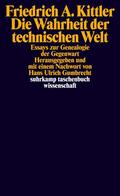 Kittler / Gumbrecht |  Die Wahrheit der technischen Welt | Buch |  Sack Fachmedien