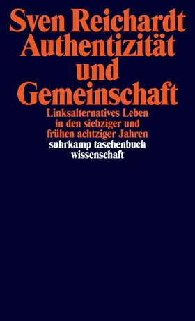 Reichardt | Authentizität und Gemeinschaft | Buch | 978-3-518-29675-2 | www.sack.de