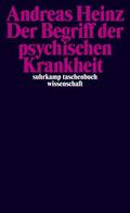 Heinz |  Der Begriff der psychischen Krankheit | Buch |  Sack Fachmedien