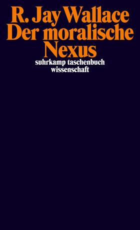 Wallace | Wallace, R: moralische Nexus | Buch | 978-3-518-29734-6 | sack.de