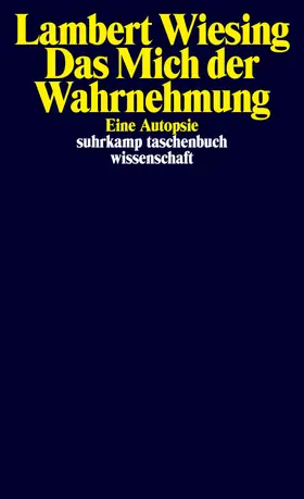 Wiesing |  Das Mich der Wahrnehmung | Buch |  Sack Fachmedien