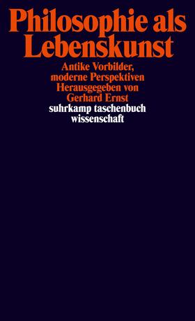 Ernst |  Philosophie als Lebenskunst | Buch |  Sack Fachmedien