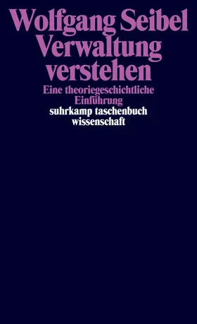 Seibel | Verwaltung verstehen | Buch | 978-3-518-29800-8 | www.sack.de