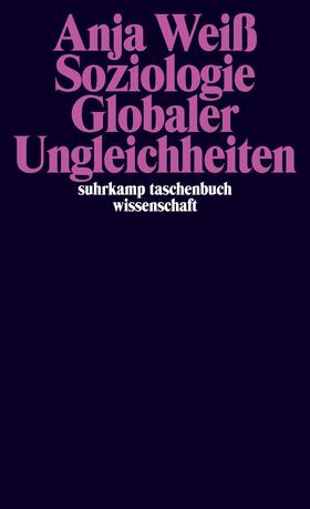 Weiß |  Soziologie globaler Ungleichheiten | Buch |  Sack Fachmedien