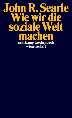 Searle |  Wie wir die soziale Welt machen | Buch |  Sack Fachmedien